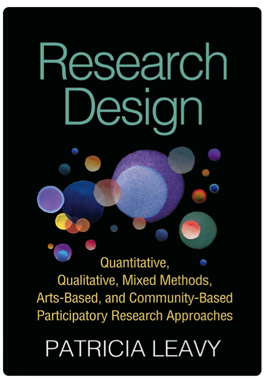Cover of Research Design: Quantitative, Qualitative, Mixed Methods, Arts-Based, and Community-Based Participatory Research Approaches